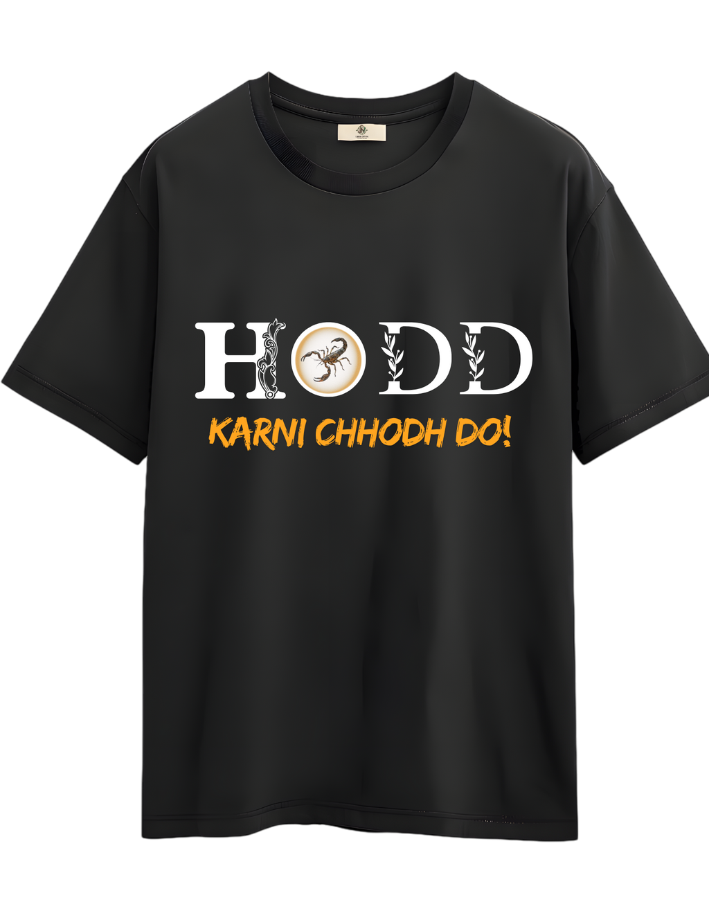 T-shirts (HODD KARNI CHHODH DO!)