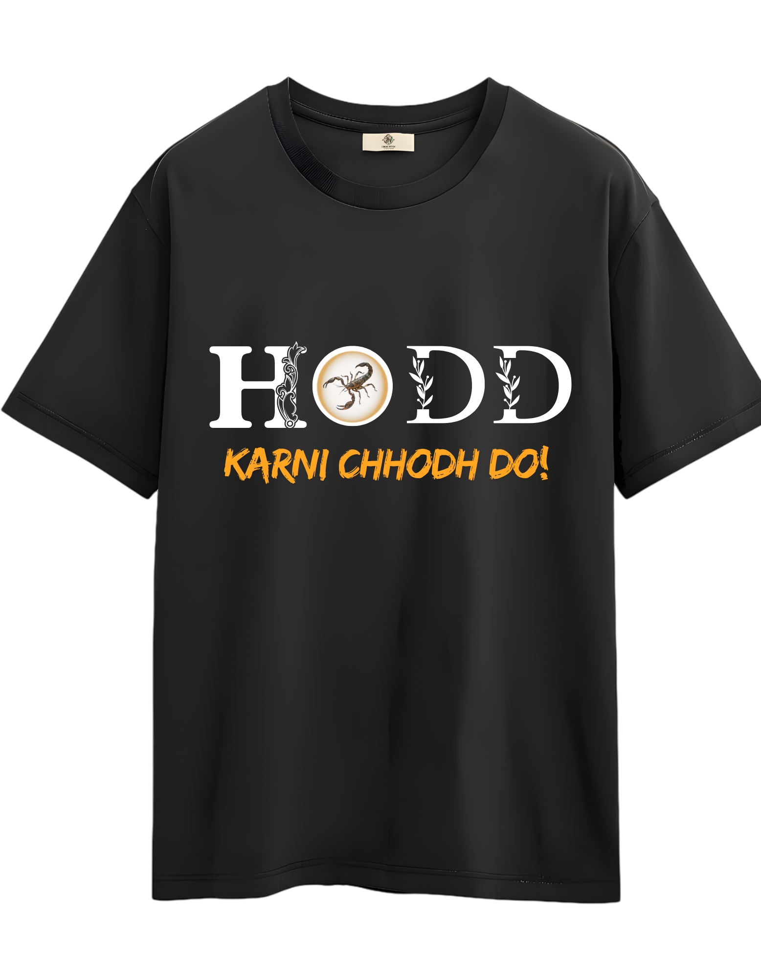 T-shirts (HODD KARNI CHHODH DO!)